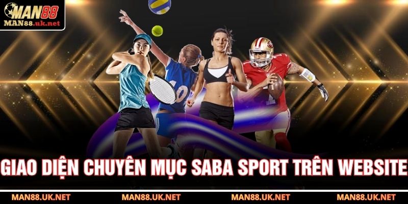 Giao diện chuyên mục SABA Sport trên website