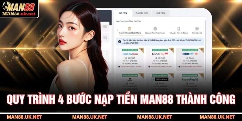 Quy trình 4 bước nạp tiền MAN88 thành công