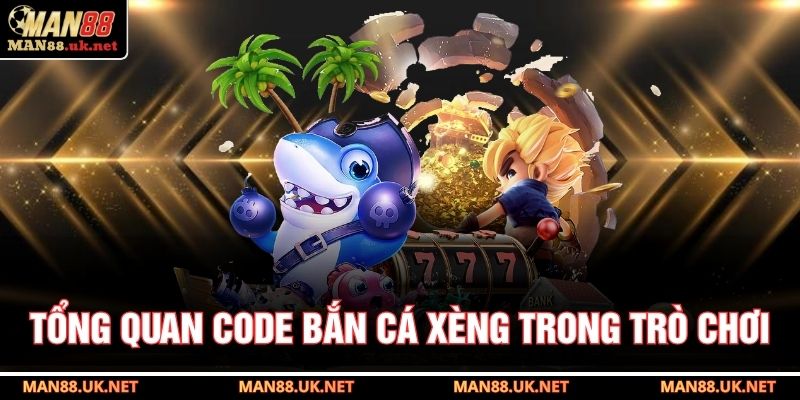 Tổng quan code bắn cá xèng trong trò chơi 
